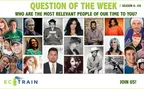 Ecotrain QOTW -Who are the most relevant people of our time to you?,My entry. thumbnail